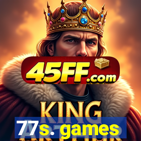 77s. games